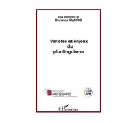 Variétés et enjeux du plurilinguisme - Christos Clairis - L'harmattan - broché - Essai
