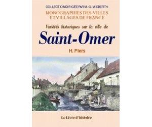 Variétés historiques sur la ville de Saint-Omer