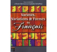 Variétés, variations et formes du français - Olivier Bertrand - Ecole Polytechnique Eds - broché - Essai