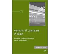 Varieties of Capitalism in Spain Sebastin Royo (Auteur)