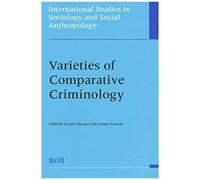 Varieties Of Comparative Criminology
