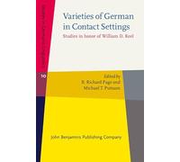 Varieties of German in Contact Settings: Studies in honor of William D. Keel