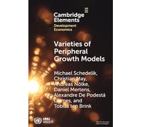 Varieties of Peripheral Growth Models: Towards a New Comparative Political Economy of Development