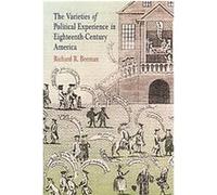 Varieties of Political Experience in Eighteenth Century America, Early American Studies Richard Beeman (Auteur)