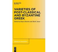 Varieties Of Post-Classical And Byzantine Greek