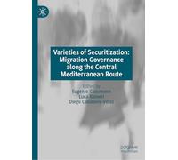 Varieties of Securitization: Migration Governance along the Central Mediterranean Route