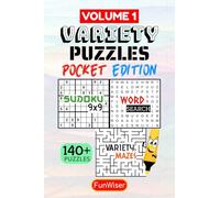 Variety Puzzles Activity Book for Adults - Pocket Edition: 140+ Puzzles - Phone or Travel Size - Mixed Puzzles - Word Search, Sudoku (Easy, Medium, ... - Travel Games - Problem Solving - 4x6 Inches