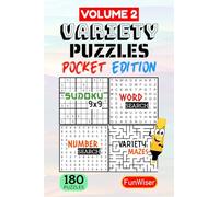 Variety Puzzles Activity Book for Adults - Pocket Edition - Volume 2: 180 Puzzles - Phone or Travel Size - Mixed Puzzles - Word Search, Number Search, Sudoku and Mazes - Travel Games - 4x6 Inches