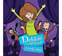 Variety Show by Debbie and Friends (2013-08-03)