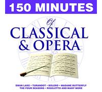 Varios - 150 Minutes of Classic & Opera