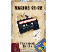 Varios 91-92: Los días que no sabíamos que estábamos viviendo