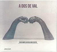 Varios Artistas - A dos de Val -Ovidi Montllor diu Joan Fuster