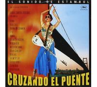 Varios artistas - Cruzando el Puente: Los sonidos de Estambul