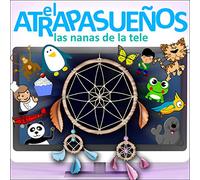 Varios - El Atrapasueños: Las Nanas De La Tele