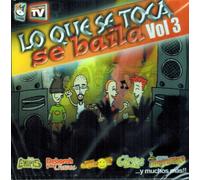 Varios Grupos - Lo Que Se Toca Se Baila Vol. 3