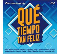 Varios - Las Canciones De Qué Tiempo Tan Feliz