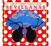 Varios - Las Mejores Sevillanas Para Bailar