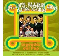 Los Lopis - Pajaros Locos - Gatos Negros.