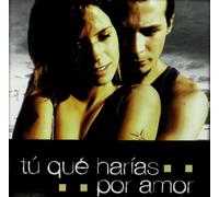 Varios - Tu Que Harias Por Amor