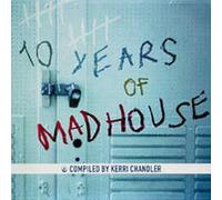 Various - 10 Years of Madhouse [Import]