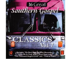 Various - 16 Great Southern Gospel Classics, Volume 7