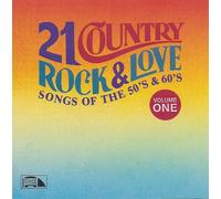 various - 21 Country Rock & Love Songs of the 50's & 60's: Vol 1