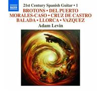 Various: 21st Century Spanish Guitar [Adam Levin ] [Naxos: 8.573024] by Adam Levin (2013-05-09)