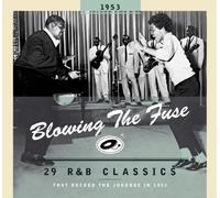Various - Blowing The Fuse - 1953 - 29 R&B Classics That Rocked The Jukebox (CD)