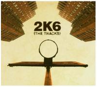 Various - 2k6 - The Tracks