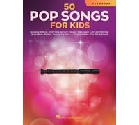 50 Pop Songs for Kids – Partition pour flûte à bec – Facile pour jeunes joueurs