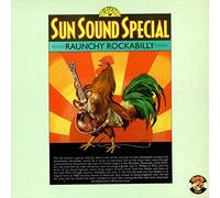 Various-50s/Rock & Roll/Rockabilly - A Sun Sound Special - Raunchy Rockabilly