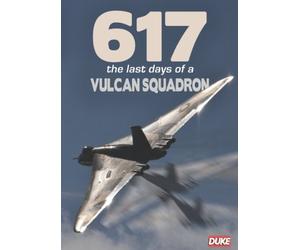 Various - 617 the Last Days of a Vulcan Squadron