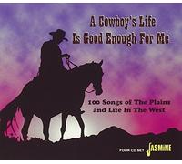 Various - A Cowboy S Life Is Good Enough