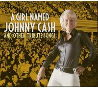 Various - A Girl Named Johnny Cash And Other Tribute Songs (CD)