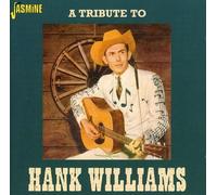 Artistes divers – A Tribute to Hank Williams – Jasmine Guitars