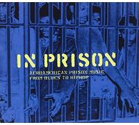 Various - Afroamerican Prison Music from Blues to Hip Hop