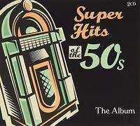 Super Hits Of The 50's - The Album (2cd)