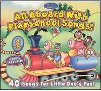 Various - All Aboard with Playschool Songs