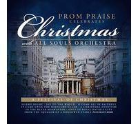 Various - All Souls Orchestra - Prom Praise: A Christmas Festival