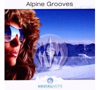 Various - Alpine Grooves Kristallhütte [Import]