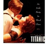 Various - an Irish Party in Third Class. (Music from Back to Titanic) [Import]