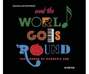 Various - And the World Goes 'Round: the Songs of Kander & Ebb [Original Cast Recording]