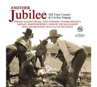 Various – Another Jubilee: Old Time Country & Cowboy Singin