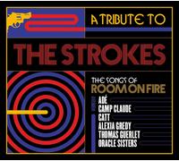 Various Arists A Tribute To The Strokes, The Songs of Room On Fire (CD)