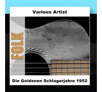 Various Artist - Die Goldenen Schlagerjahre 1952
