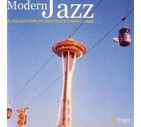 Various Artist - Modern Jazz: Collection of Seattle's Finest Jazz