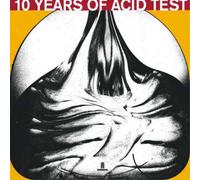 Various Artists - 10 Years of Acid Test (Various Artists)