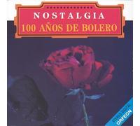 Various Artists - 100 Anos De Bolero