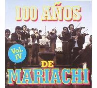 Various Artists - 100 Anos De Mariachi 4