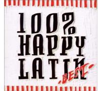 Various Artists - 100% Happy Latin Best